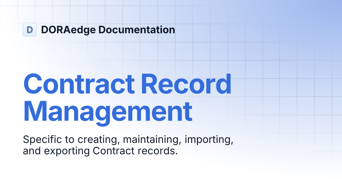 Contract Record Management | DORAedge Documentation